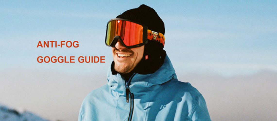 anti-fog-goggles-guide