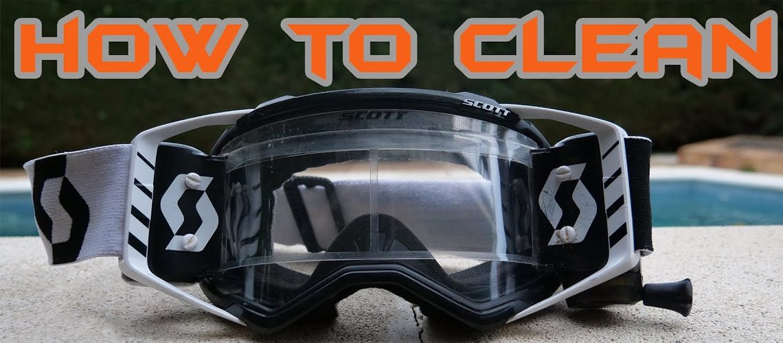 how to clean dirt bike goggles